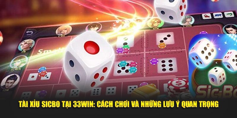 Tìm hiểu về tài xỉu sicbo và những lưu ý quan trọng